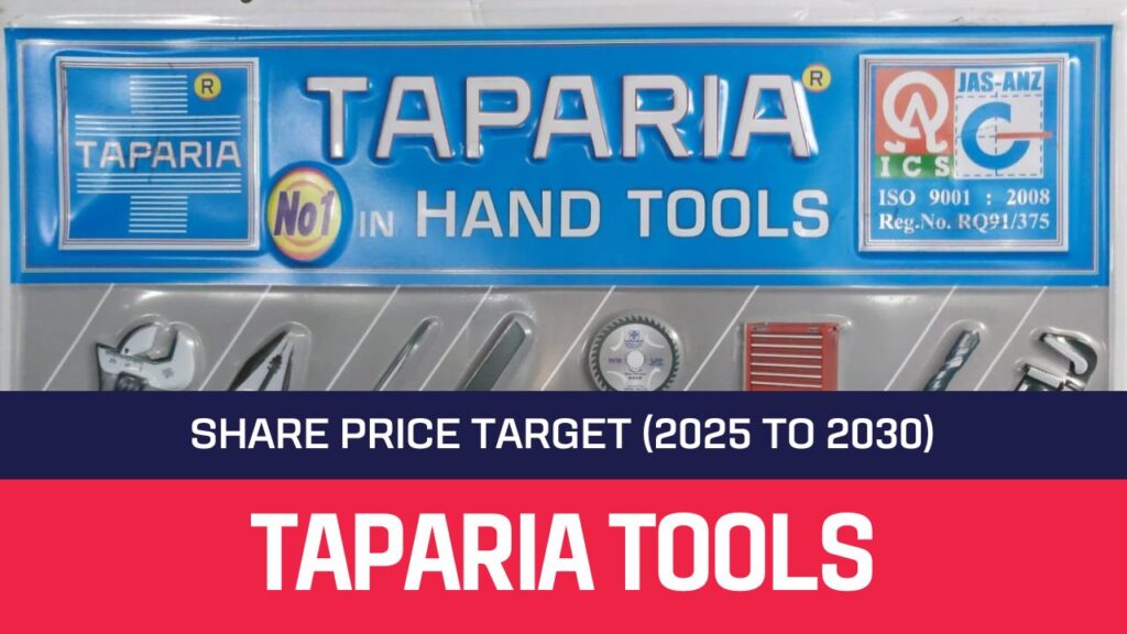 Taparia Tools Share Price Target 2025